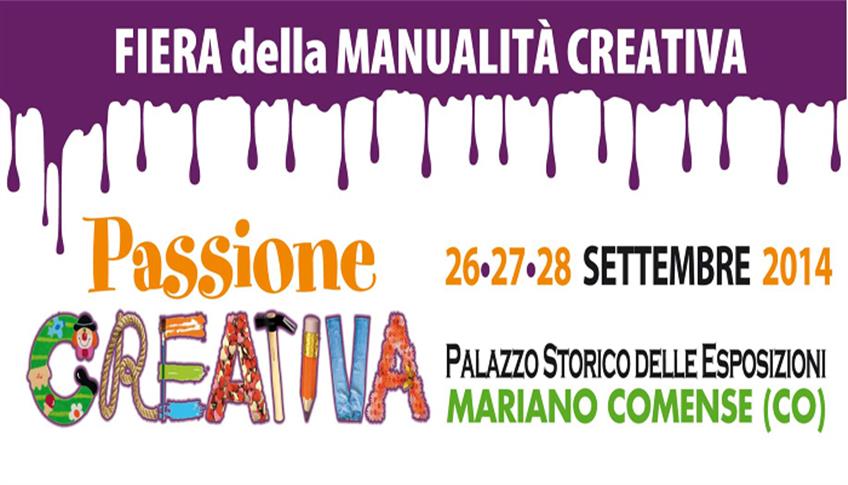 PASSIONE CREATIVA – Fiera della Manualità Creativa PASSIONE CREATIVA – Fiera della Manualità Creativa